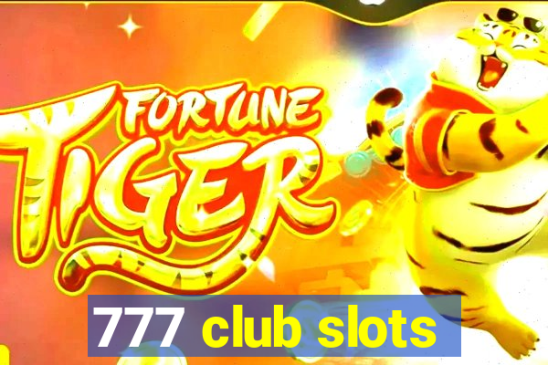 777 club slots